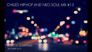CHILLED HIP-HOP AND NEO-SOUL MIX #13